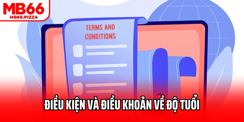 Điều kiện và điều khoản về độ tuổi